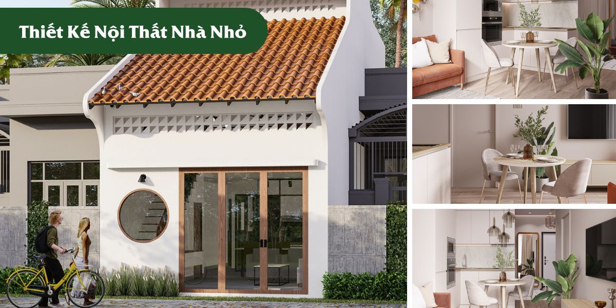 Thiết kế nội thất nhà nhỏ