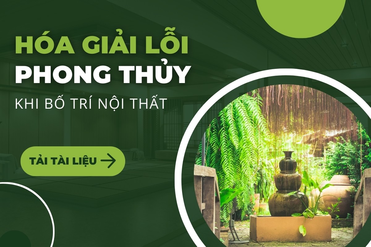 Hóa giải lỗi phong thủy khi bố trí nội thất nhà ở