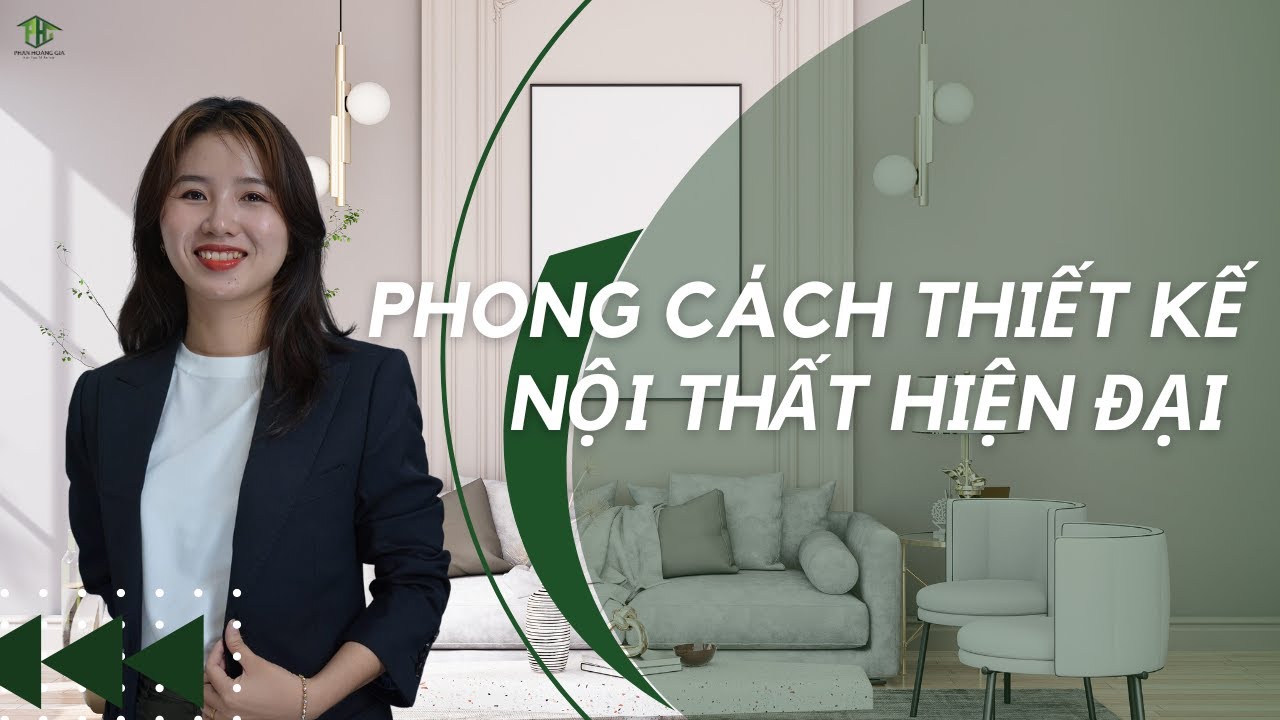 VIdeo Phong cách thiết kế nội thất hiện đại