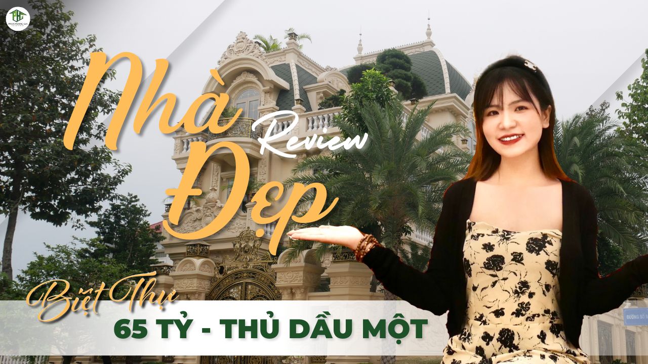 Review biệt thư thủ dầu một