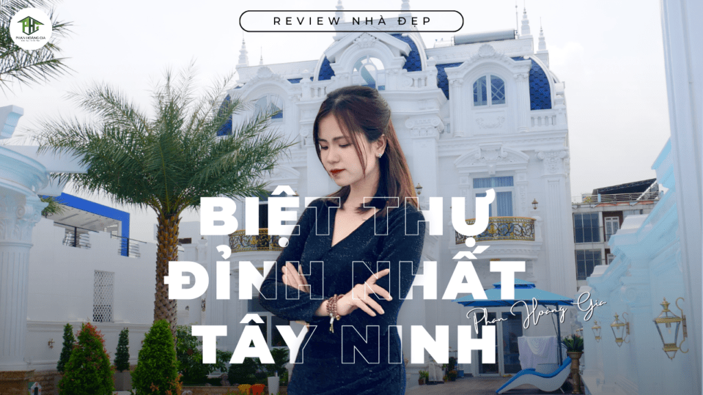 Video biệt thự tây ninh